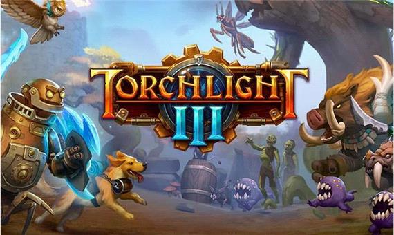 تاریخ انتشار بازی Torchlight 3 مشخص شد